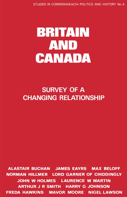 Book cover of Britain and Canada: Survey of a Changing Relationship