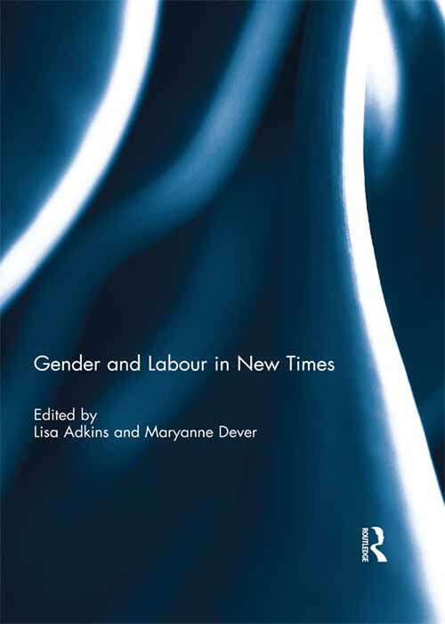 Book cover of Gender and Labour in New Times