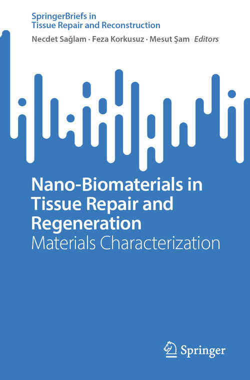 Book cover of Nano-Biomaterials in Tissue Repair and Regeneration: Materials Characterization (Tissue Repair and Reconstruction)