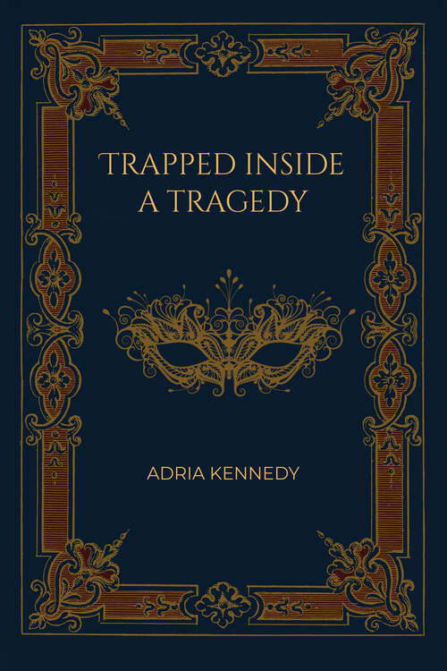 Book cover of Trapped Inside a Tragedy