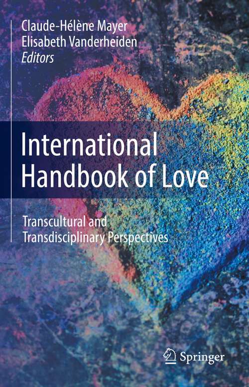 Book cover of International Handbook of Love: Transcultural and Transdisciplinary Perspectives (1st ed. 2021)