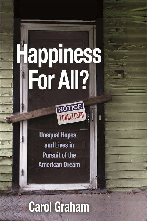 Book cover of Happiness for All?: Unequal Hopes and Lives in Pursuit of the American Dream