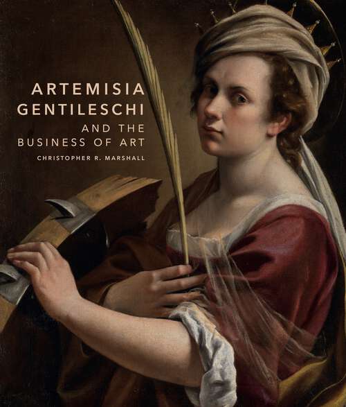 Book cover of Artemisia Gentileschi and the Business of Art