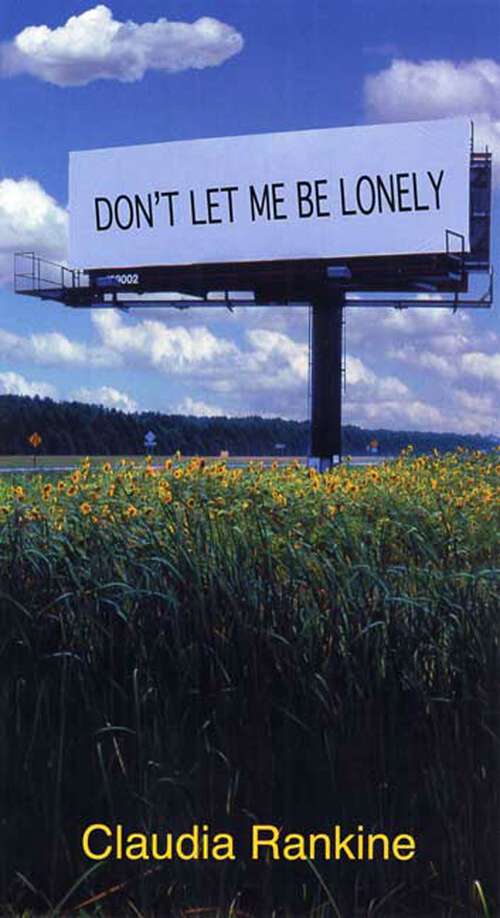 Book cover of Don't Let Me Be Lonely: An American Lyric