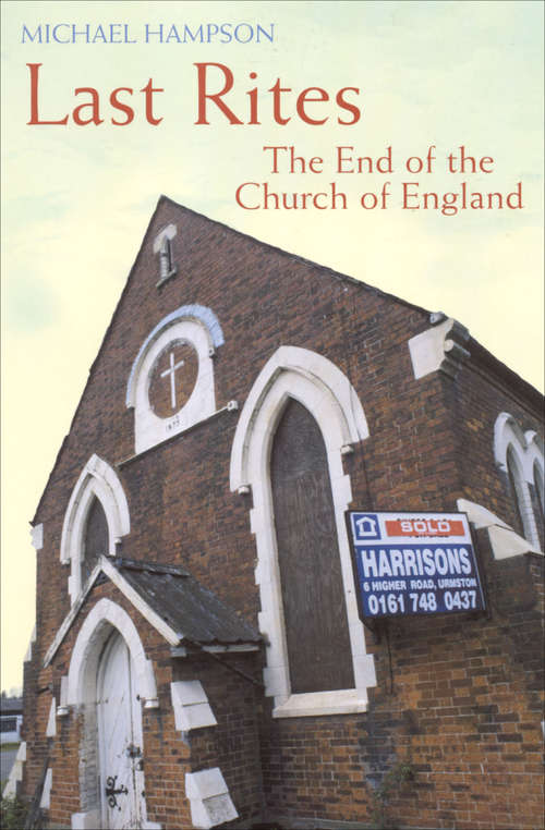 Book cover of Last Rites: The End of the Church of England