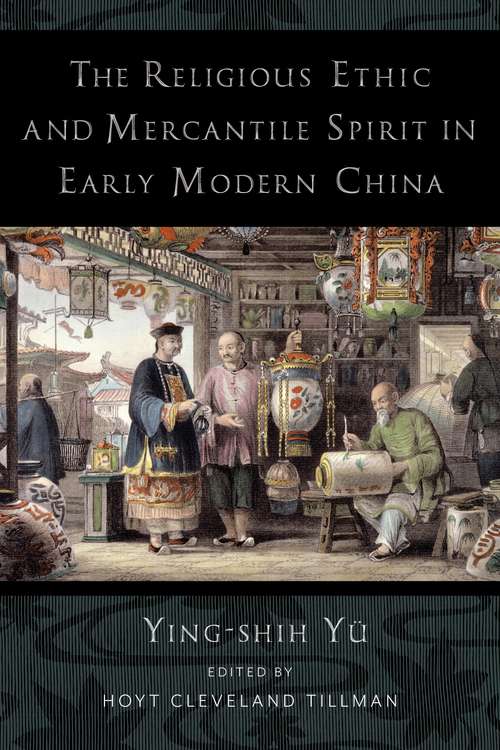 Book cover of The Religious Ethic and Mercantile Spirit in Early Modern China