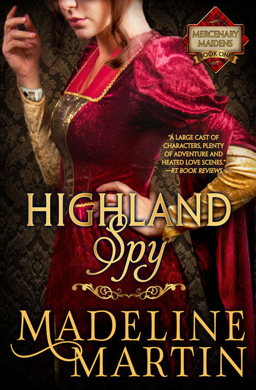Book cover of Highland Spy: Mercenary Maidens - Book One (Mercenary Maidens #1)