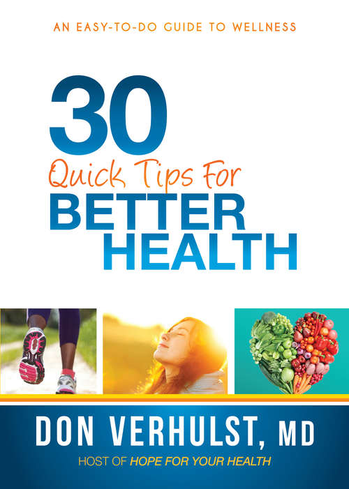 Book cover of 30 Quick Tips for Better Health: An Easy-to-Do Guide to Wellness