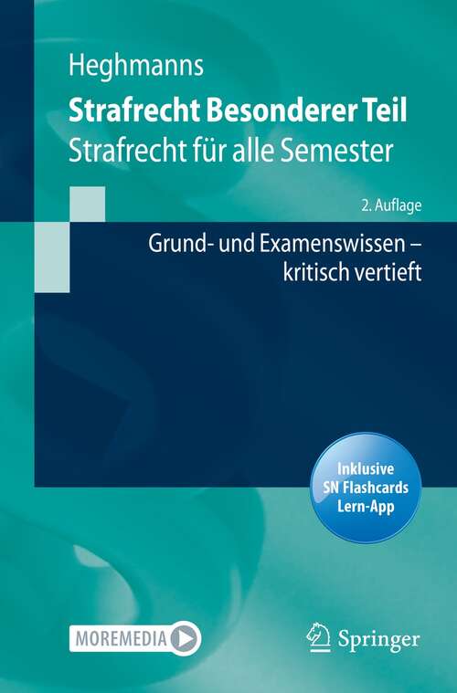 Book cover of Strafrecht Besonderer Teil: Strafrecht für alle Semester – Grund- und Examenswissen kritisch vertieft (2. Aufl. 2021) (Springer-Lehrbuch)