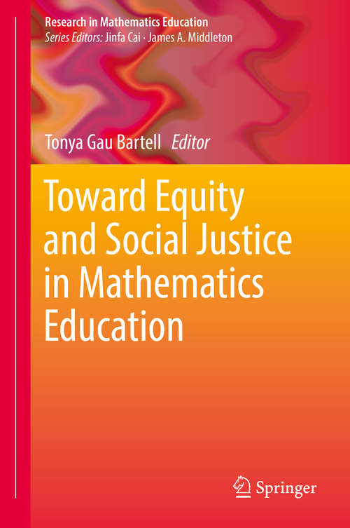 Book cover of Toward Equity and Social Justice in Mathematics Education (Research In Mathematics Education Ser.)