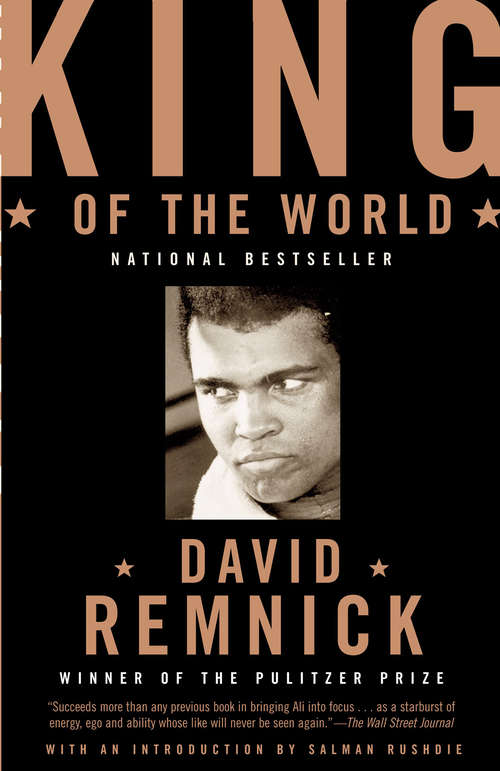 Book cover of King of the World: Muhammed Ali and the Rise of an American Hero