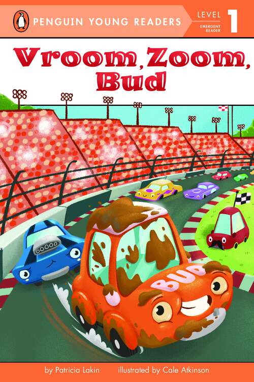 Book cover of Vroom, Zoom, Bud (Penguin Young Readers, Level 1)