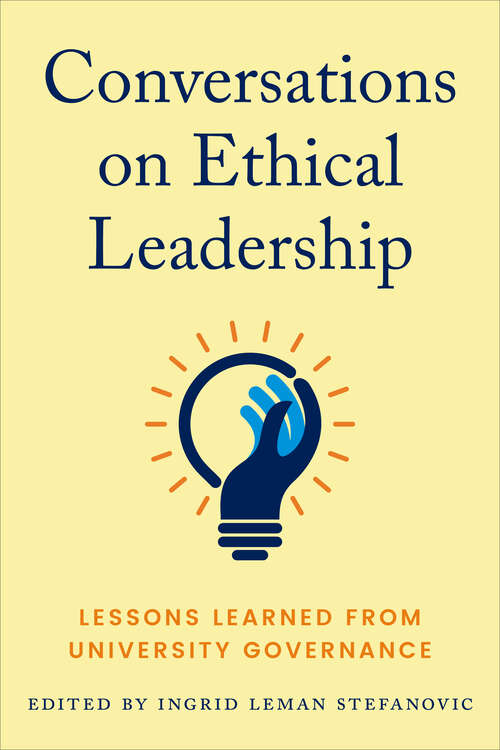 Book cover of Conversations on Ethical Leadership: Lessons Learned from University Governance (UTP Insights)