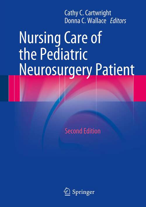 Book cover of Nursing Care of the Pediatric Neurosurgery Patient