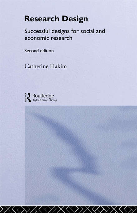 Book cover of Research Design: Succesful Designs for Social Economics Research (2) (Contemporary Social Research Ser.: Vol. 13)