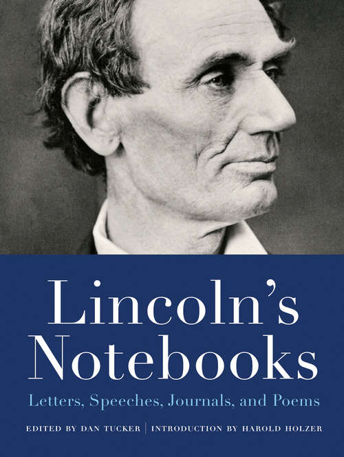 Book cover of Lincoln's Notebooks: Letters, Speeches, Journals, and Poems (Notebook Series)