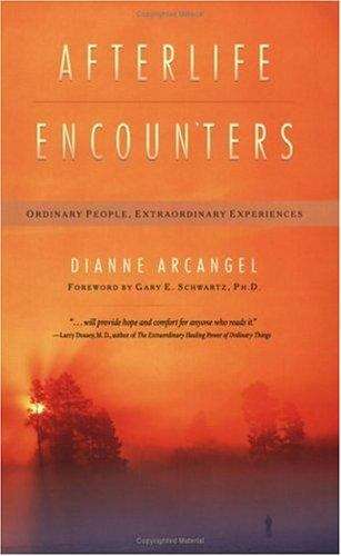 Book cover of Afterlife Encounters: Ordinary People, Extraordinary Experiences