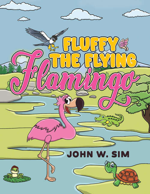 Book cover of Fluffy the Flying Flamingo