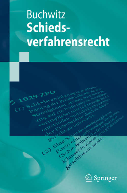 Book cover of Schiedsverfahrensrecht (1. Aufl. 2019) (Springer-Lehrbuch)