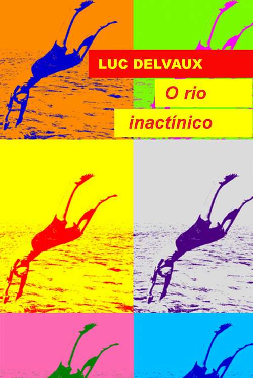 Book cover of O rio inactínico