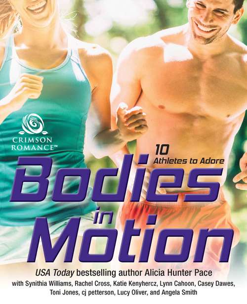 Book cover of Bodies in Motion: 10 Athletes to Adore