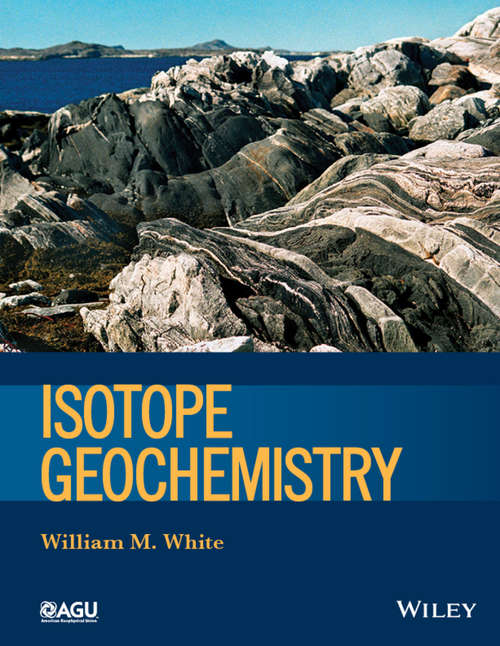 Book cover of Isotope Geochemistry (Wiley Works)