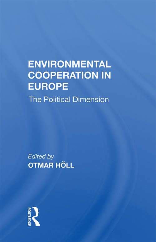 Book cover of Environmental Cooperation In Europe: The Political Dimension
