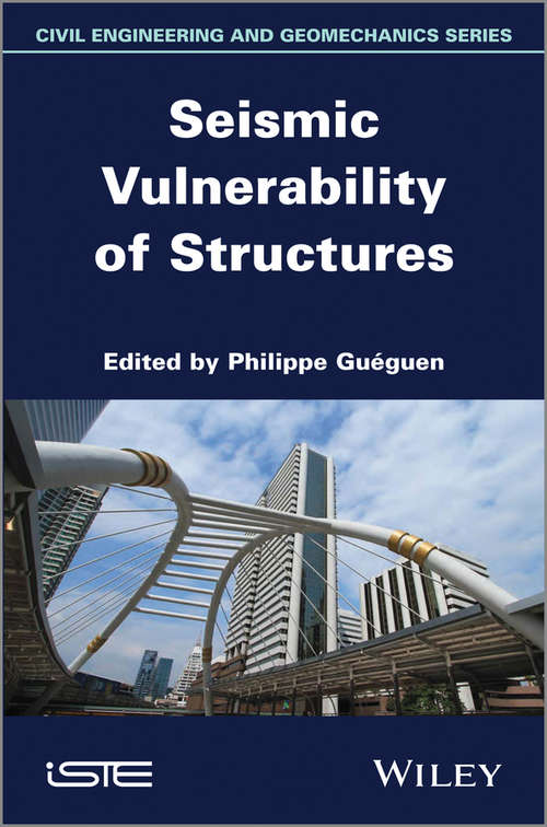 Book cover of Seismic Vulnerability of Structures (Wiley-iste Ser.)