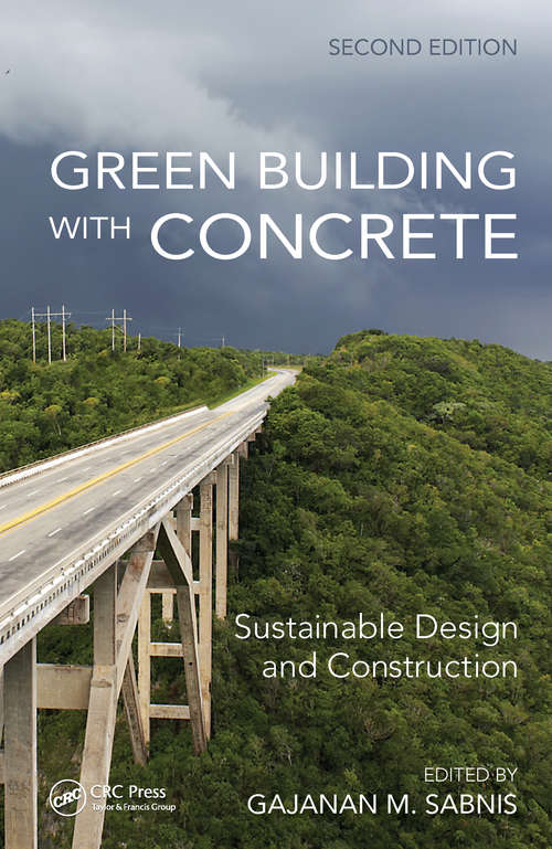 Book cover of Green Building with Concrete: Sustainable Design and Construction, Second Edition