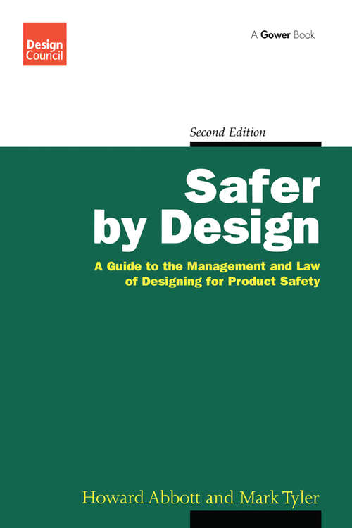Book cover of Safer by Design: A Guide to the Management and Law of Designing for Product Safety (2)