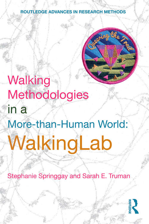 Book cover of Walking Methodologies in a More-than-human World: WalkingLab (Routledge Advances in Research Methods)