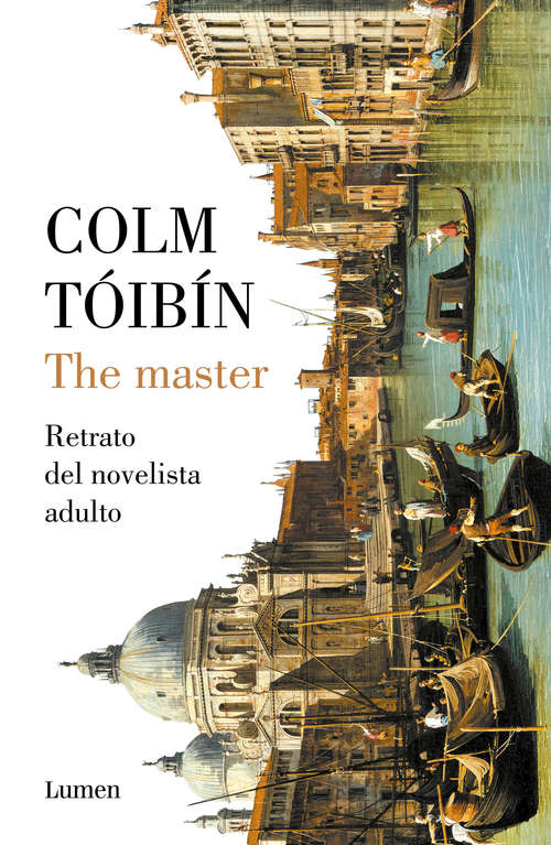 Book cover of The Master: Retrato del novelista adulto