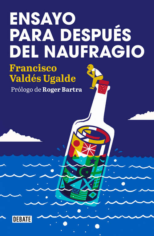 Book cover of Ensayo para después del naufragio: Prólogo de Roger Bartra