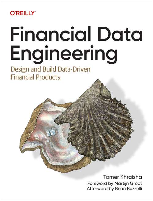 Book cover of Financial Data Engineering: Design and Build Data-Driven Financial Products (1)