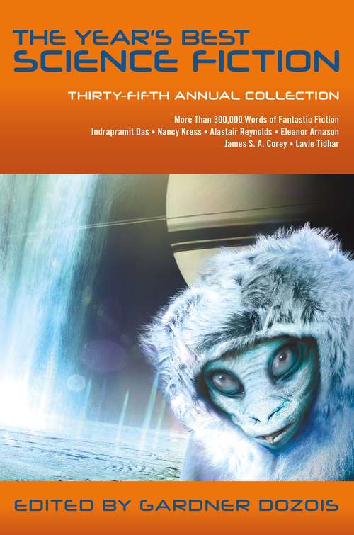 Book cover of The Year's Best Science Fiction: Thirty-fifth Annual Collection (Year's Best Science Fiction #35)