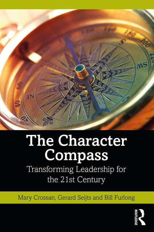 Book cover of The Character Compass: Transforming Leadership for the 21st Century