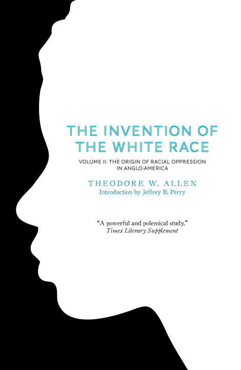 Book cover of The Invention of the White Race, Volume 2