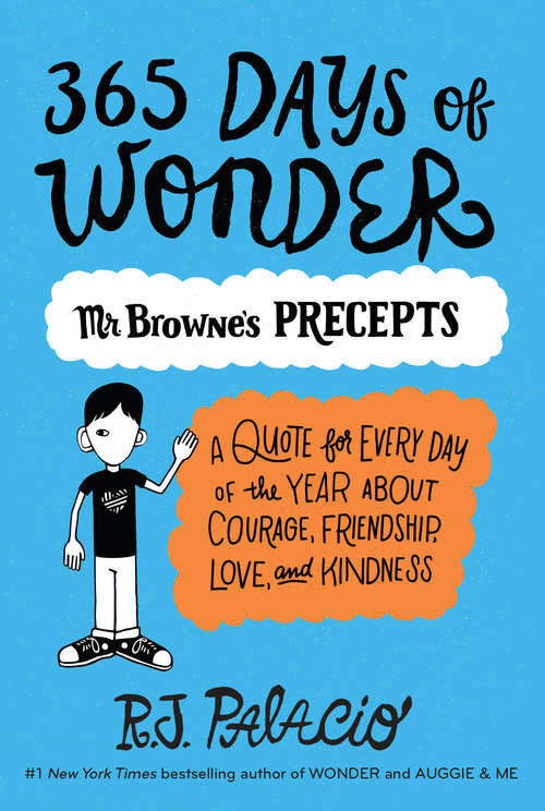 Book cover of 365 Days of Wonder: Mr. Browne's Book Of Precepts