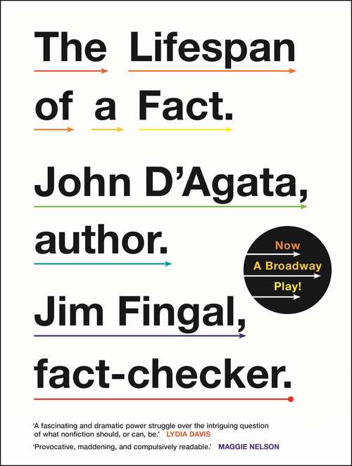 Book cover of The Lifespan of a Fact: Now a Broadway Play