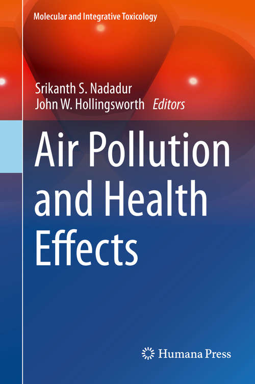 Book cover of Air Pollution and Health Effects (Molecular and Integrative Toxicology)