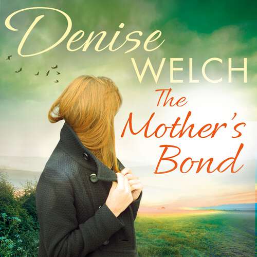 Book cover of The Mother's Bond: A heartbreaking page turner from one of the nation's best-loved celebrities