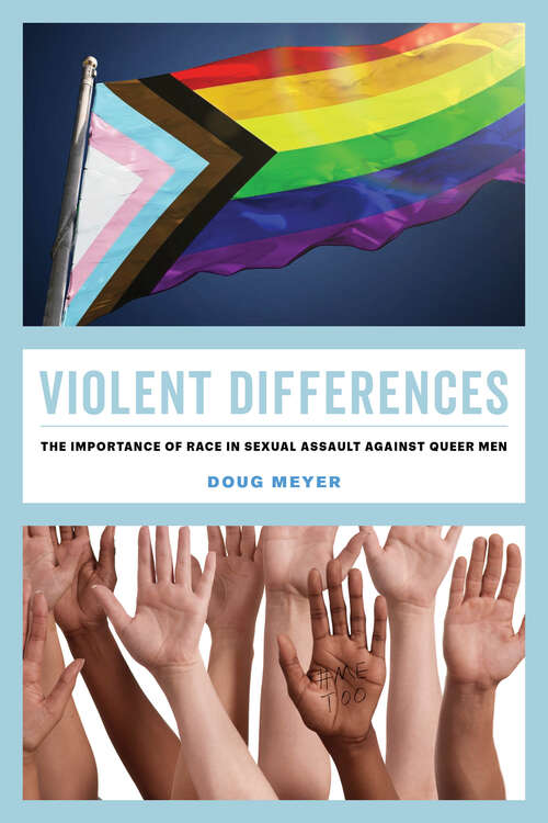 Book cover of Violent Differences: The Importance of Race in Sexual Assault against Queer Men