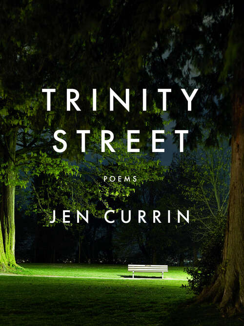 Book cover of Trinity Street: Poems