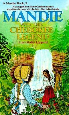 Book cover of Mandie and the Cherokee Legend (Mandie, Book #2)