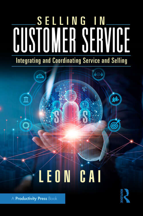 Book cover of Selling in Customer Service: Integrating and Coordinating Service and Selling