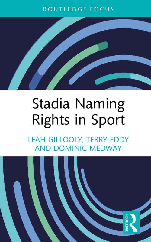 Book cover of Stadia Naming Rights in Sport (Sport Business Insights)