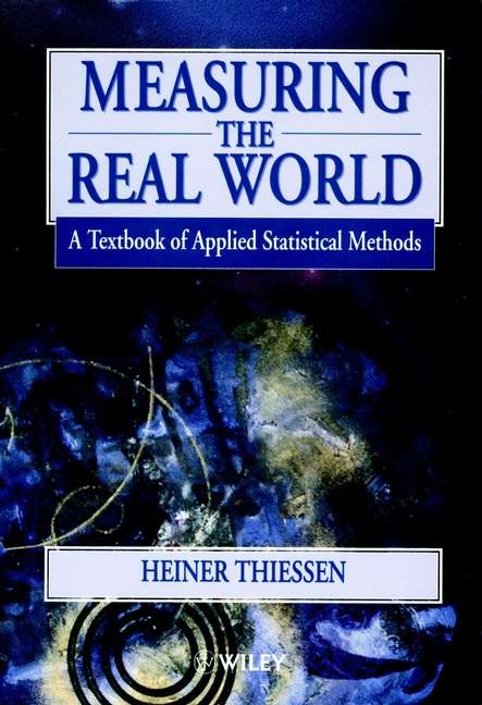 Book cover of Measuring the Real World: A Textbook of Applied Statistical Methods