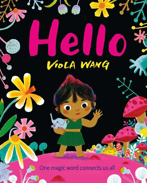 Book cover of Hello: One magic word connects us all