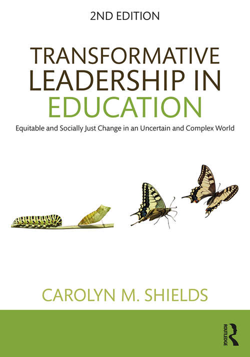 Book cover of Transformative Leadership in Education: Equitable and Socially Just Change in an Uncertain and Complex World