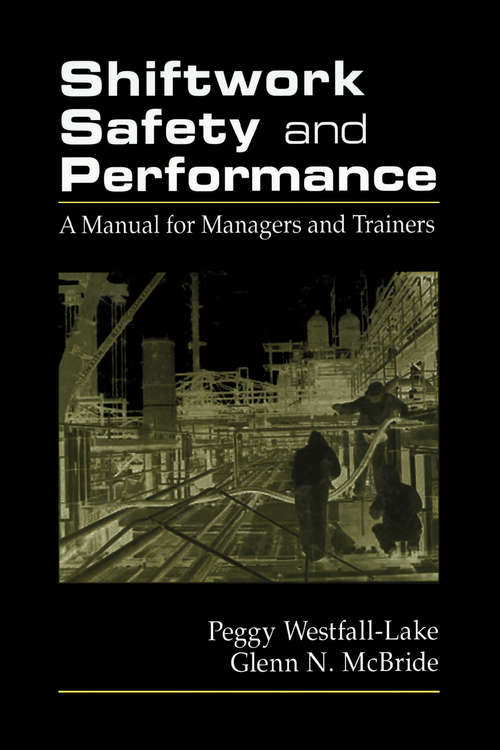 Book cover of Shiftwork Safety and Performance: A Manual for Managers and Trainers